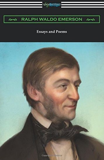 Essays and Poems by Ralph Waldo Emerson (with an Introduction by Stuart P. Sherman)