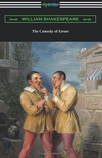The Comedy of Errors (Annotated by Henry N. Hudson with an Introduction by Charles Harold Herford)
