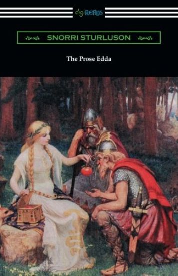 The Prose Edda (Translated with an Introduction, Notes, and Vocabulary by Rasmus B. Anderson)