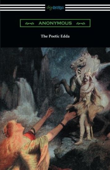 The Poetic Edda (the Complete Translation of Henry Adams Bellows)