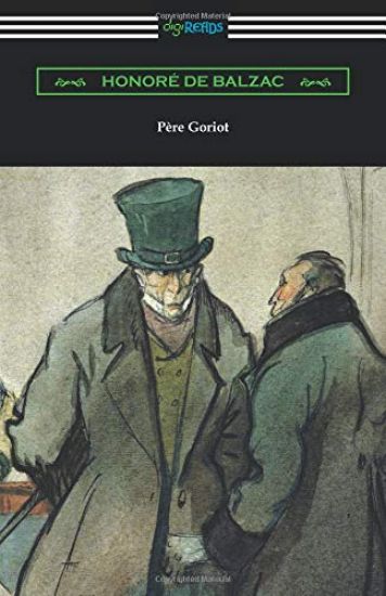 Pere Goriot: (translated by Ellen Marriage with an Introduction by R. L. Sanderson)