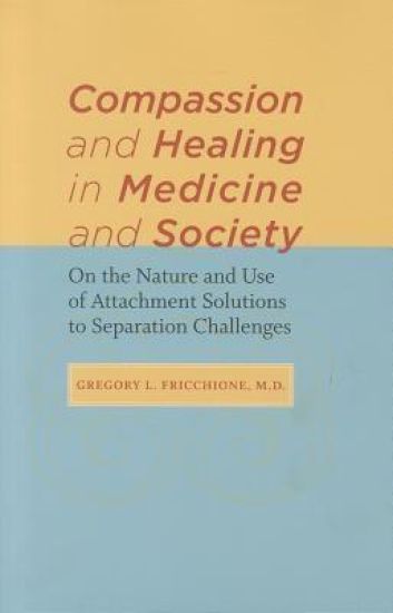 Compassion and Healing in Medicine and Society