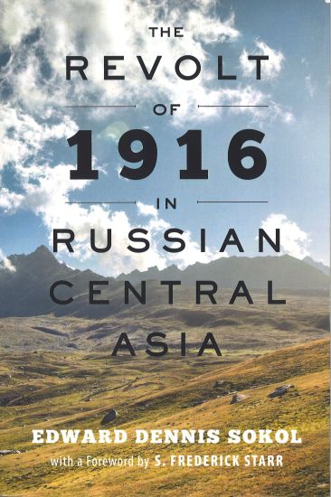 The Revolt of 1916 in Russian Central Asia