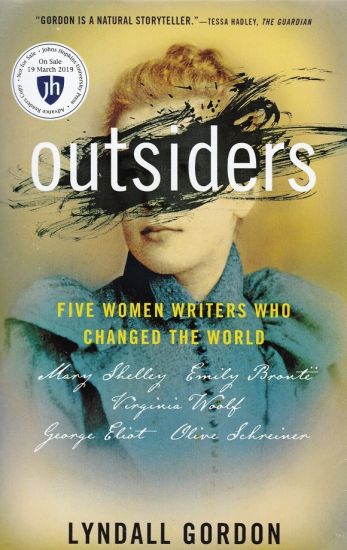 Outsiders: Five Women Writers Who Changed the World