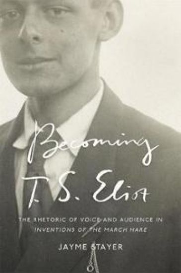 Becoming T. S. Eliot