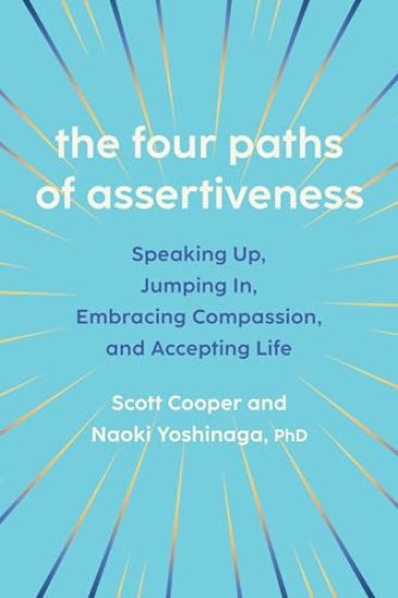 The Four Paths of Assertiveness
