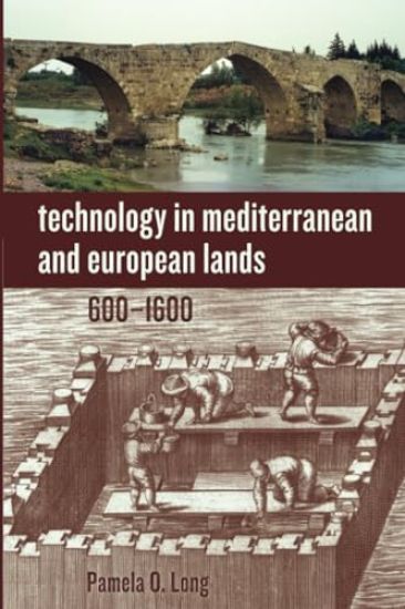 Technology in Mediterranean and European Lands, 600–1600