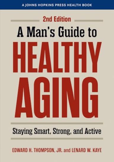 A Man's Guide to Healthy Aging