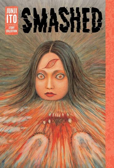 Kansikuva: Smashed: Junji Ito Story Collection