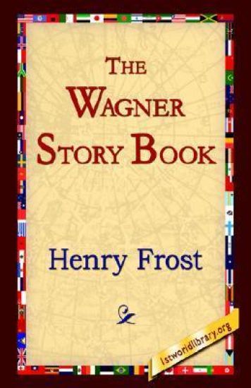 The Wagner Story Book
