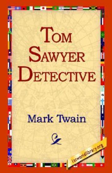 Tom Sawyer, Detective
