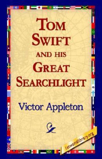 Tom Swift and His Great Searchlight