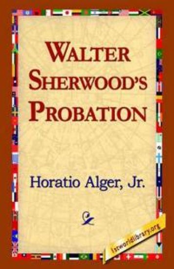 Walter Sherwood's Probation