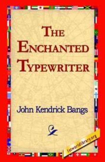 The Enchanted Typewriter
