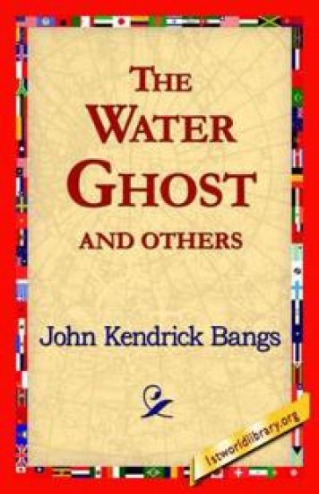 The Water Ghost and Others