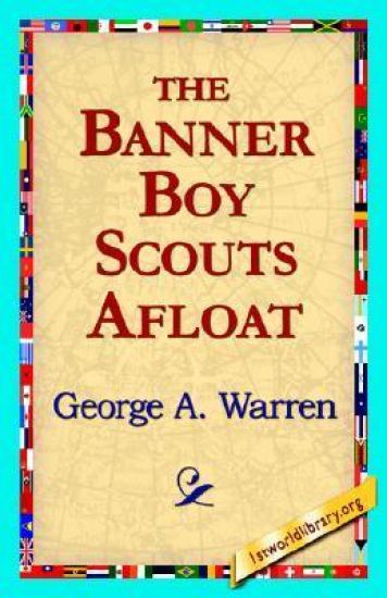 The Banner Boy Scouts Afloat