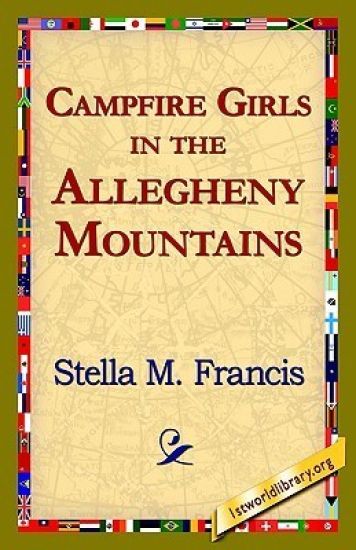 Campfire Girls in the Allegheny Mountains