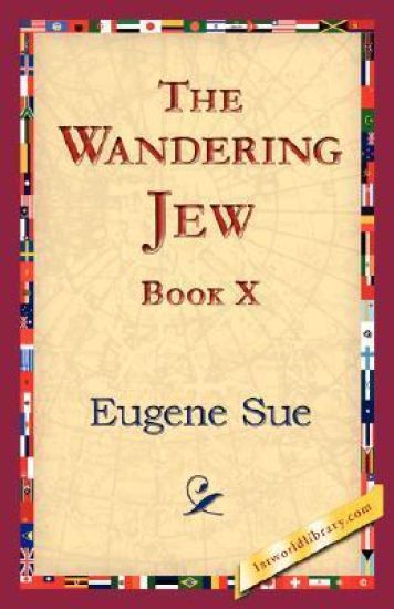 The Wandering Jew, Book X
