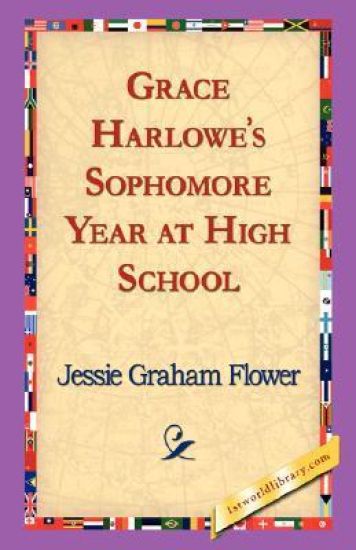 Grace Harlowe's Sophomore Year at High School