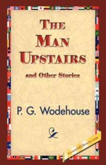 The Man Upstairs and Other Stories