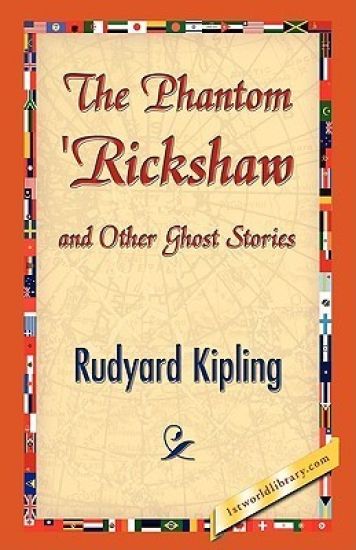 The Phantom 'Rickshaw and Other Ghost Stories