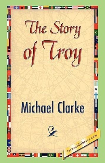 The Story of Troy