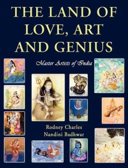 The Land of Love, Art and Genius Master Artists of India