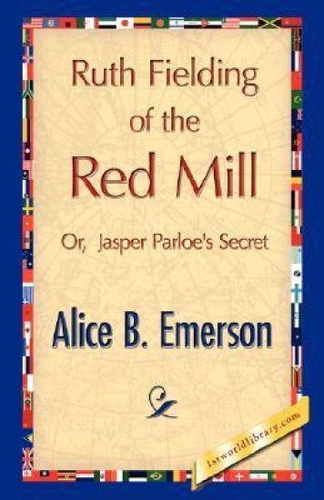 Ruth Fielding of the Red Mill