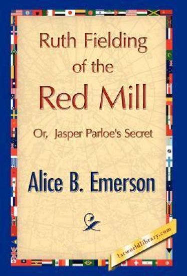 Ruth Fielding of the Red Mill