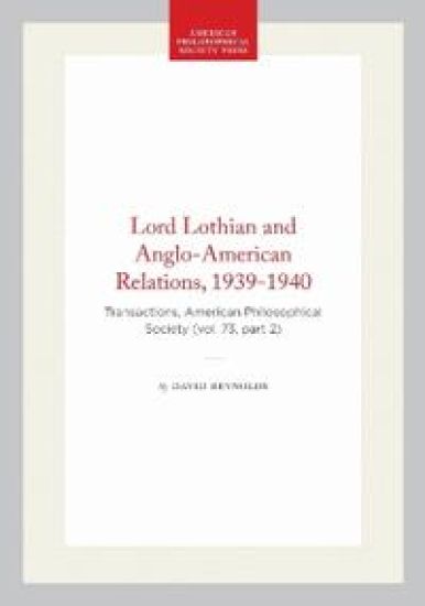 Lord Lothian and Anglo-American Relations, 1939-1940