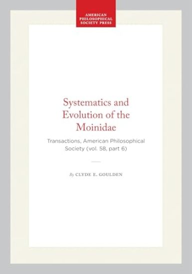 Systematics and Evolution of the Moinidae