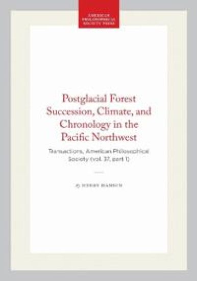 Postglacial Forest Succession, Climate, and Chronology in the Pacific Northwest