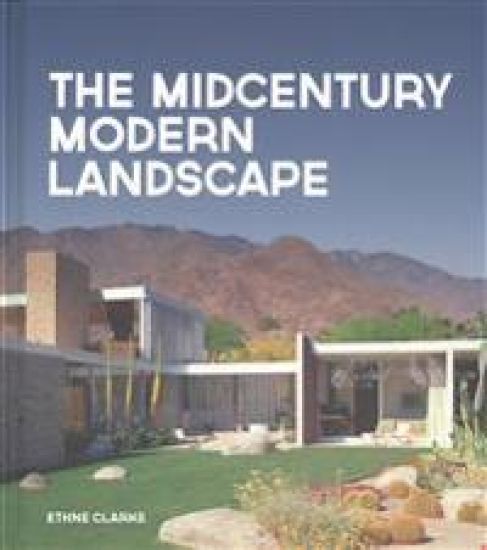 The Midcentury Modern Landscape
