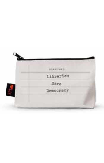 Libraries Save Democracy Pencil Pouch