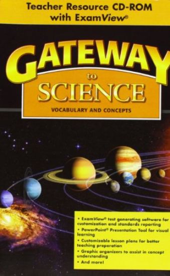 Gateway to Science: Teacher Resource CD-ROM with ExamView? and  Classroom Presentation Tool