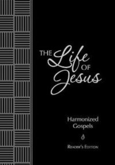 The Passion Translation: Life of Jesus: Harmonized Gospels Readers Edition