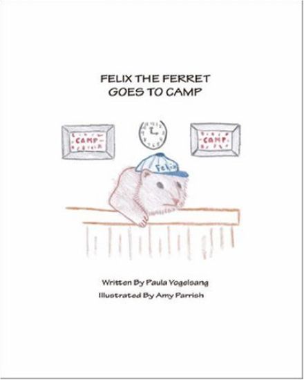 Felix the Ferret Goes to Camp