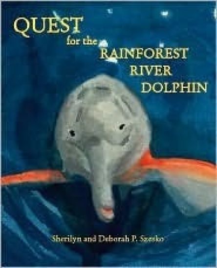 Quest for the Rainforest River Dolphin
