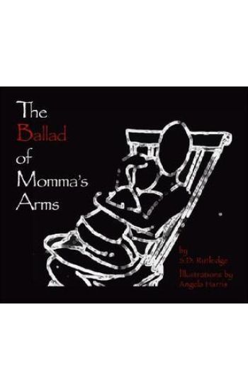 The Ballad of Momma's Arms