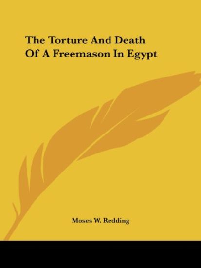 The Torture and Death of a Freemason in Egypt