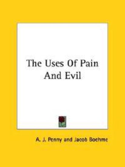 The Uses of Pain and Evil