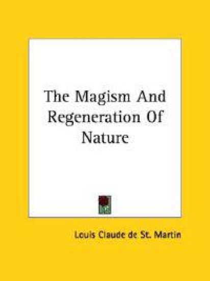 The Magism and Regeneration of Nature