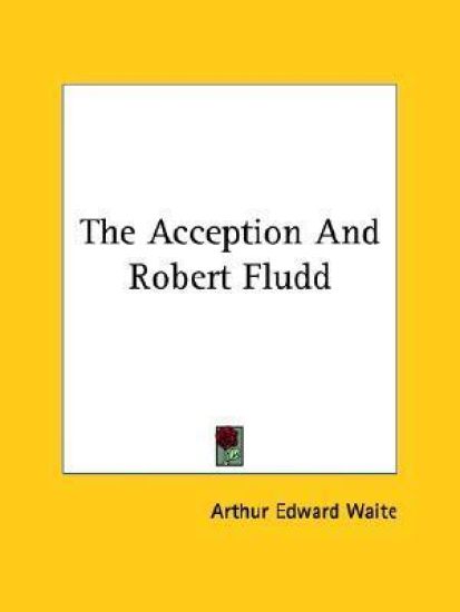 The Acception and Robert Fludd