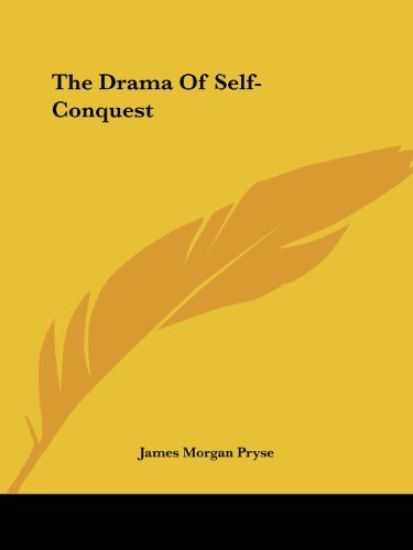 The Drama of Self-conquest