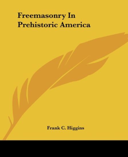 Freemasonry in Prehistoric America