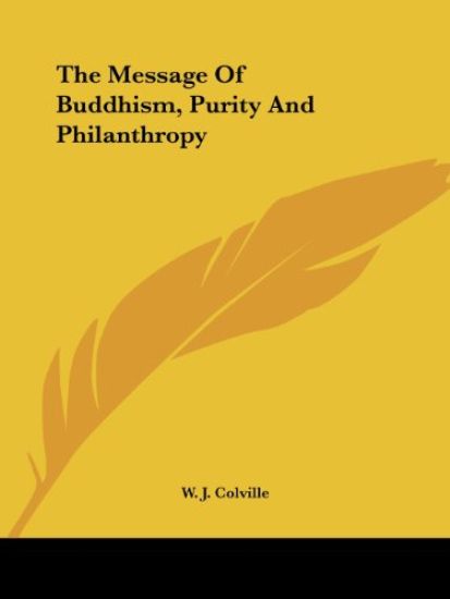 The Message of Buddhism, Purity and Philanthropy