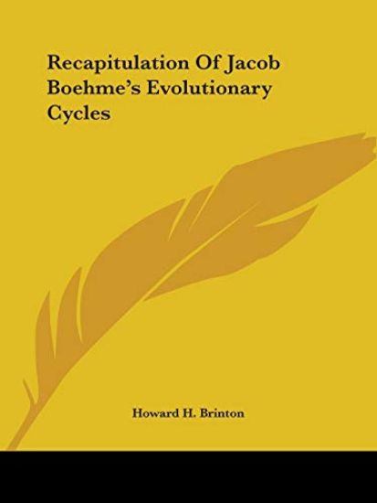 Recapitulation of Jacob Boehme's Evolutionary Cycles
