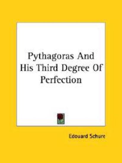 Pythagoras and His Third Degree of Perfection
