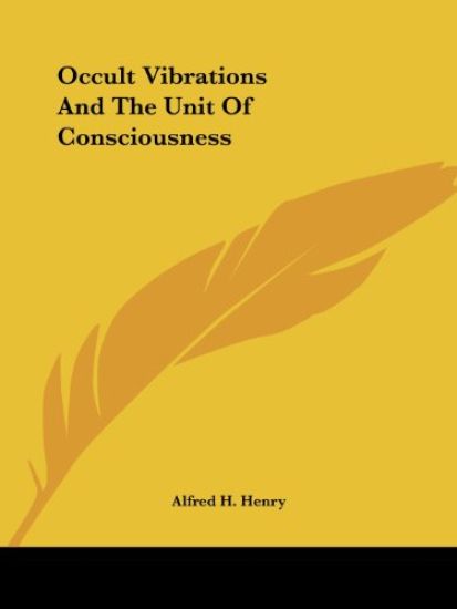 Occult Vibrations and the Unit of Consciousness