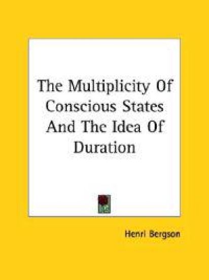 The Multiplicity of Conscious States and the Idea of Duration